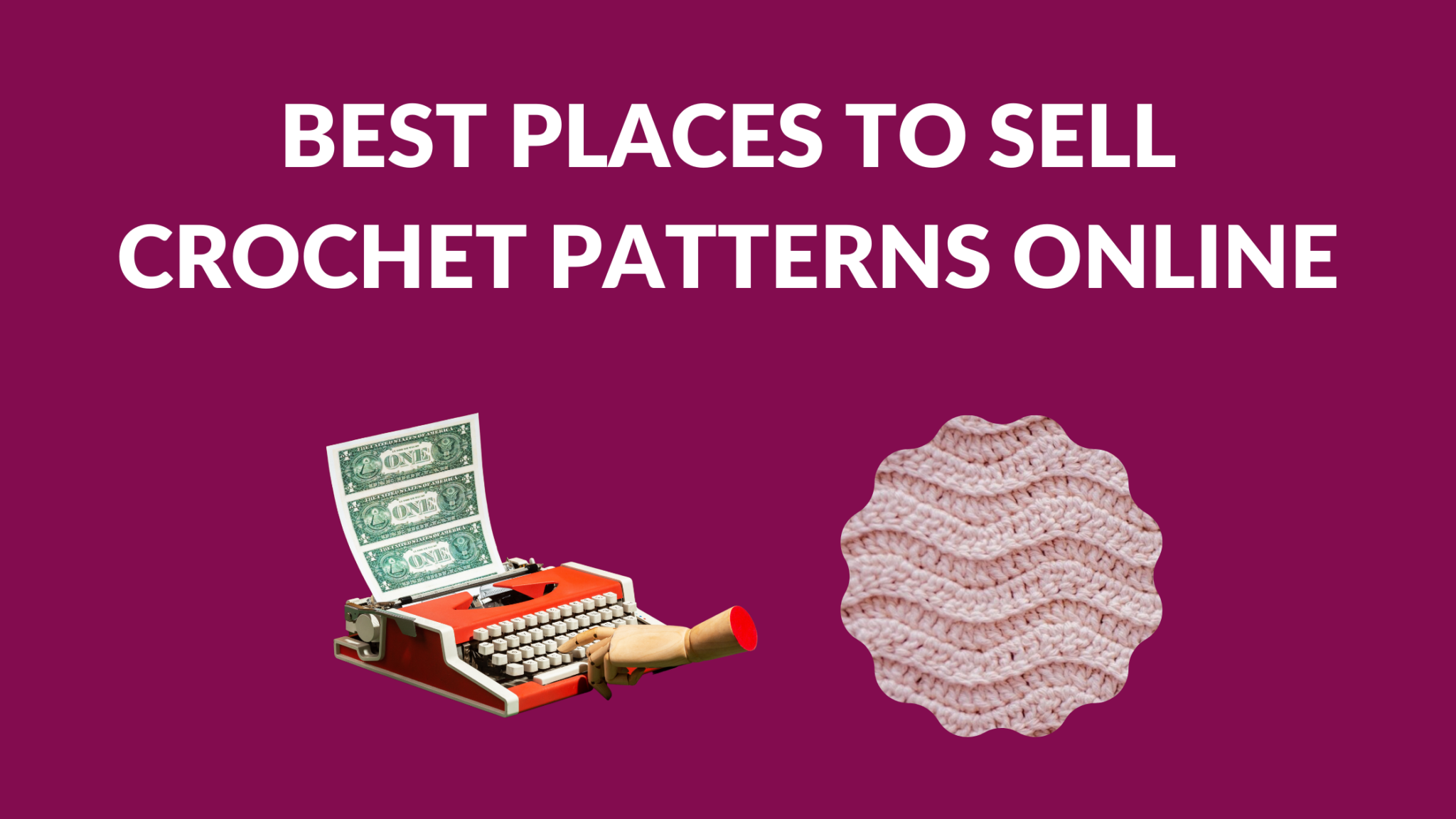 best-places-to-sell-crochet-patterns-online-selling-digital-art